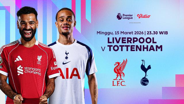 Liverpool vs Tottenham menjadi misi bagi The Reds untuk mengamankan zona Champions League musim depan