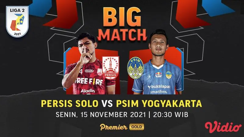 Jadwal Big Match Liga 2 Senin, 15/11/2021 : Persis Solo vs PSIM Yogyakarta