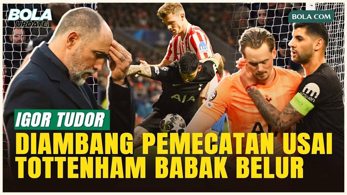 Igor Tudor di Ambang Pemecatan usai Tottenham Babak Belur di Liga Champions