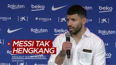 Berita video Sergio Aguero mengungkapkan bahwa Lionel Messi kemungkinan tidak akan hengkang dari Barcelona.