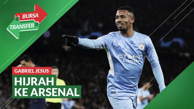 Berita Video, Rumor Kepindahan Gabriel Jesus dari Manchester City ke Arsenal