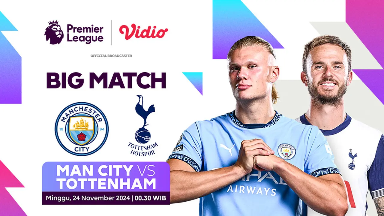 Jadwal Big Match Liga Inggris Manchester City vs Tottenham di Vidio