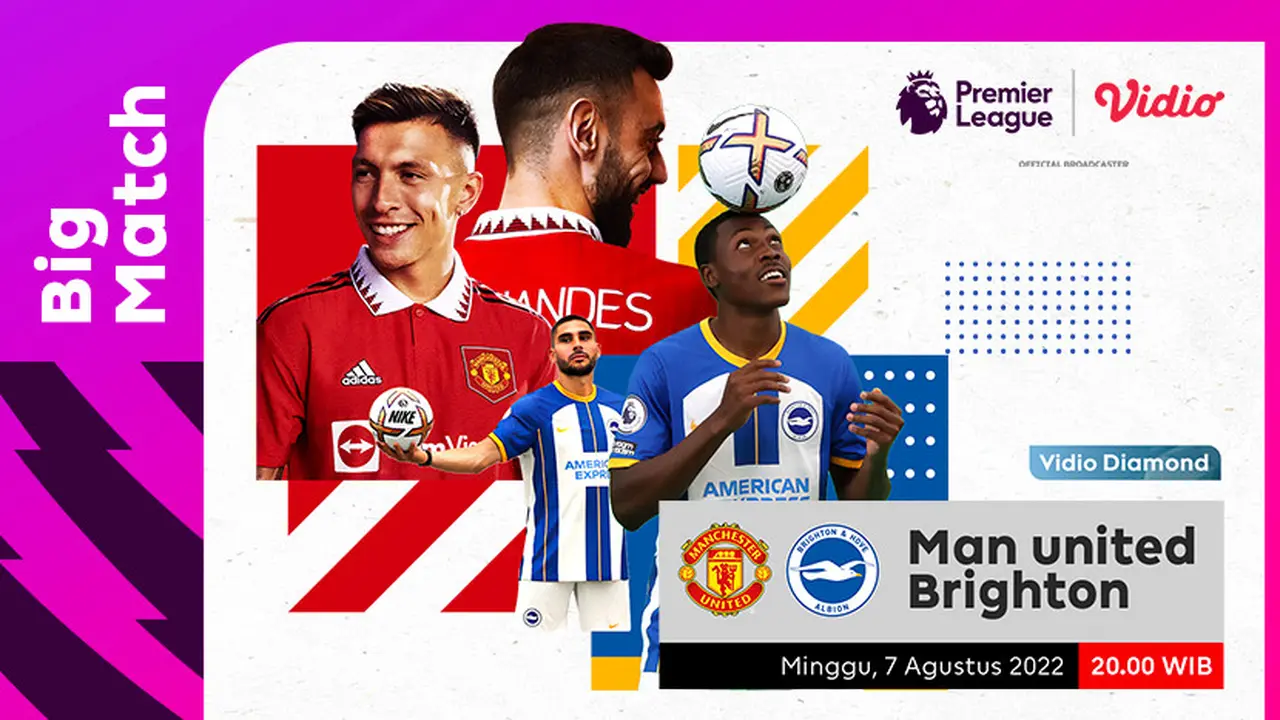 Link Live Streaming Liga Inggris 2022/2023 : Manchester United Vs Brighton, 7 Agustus 2022