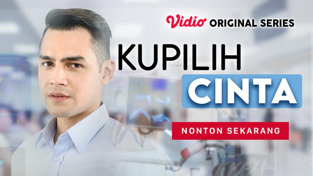 Sinopsis Kupilih Cinta Episode 7: Ada Hati yang Harus Terluka - ShowBiz