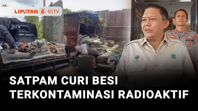 Satpam Jadi Otak Pencurian 200 Kg Besi Terkontaminasi Radioaktif Cs-137 di Cikande