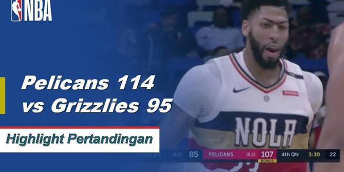 Cuplikan Pertandingan NBA : Pelicans 114 vs Grizzlies 95