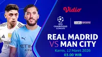 Nonton Live Streaming Real Madrid Vs Manchester City di Liga Champions