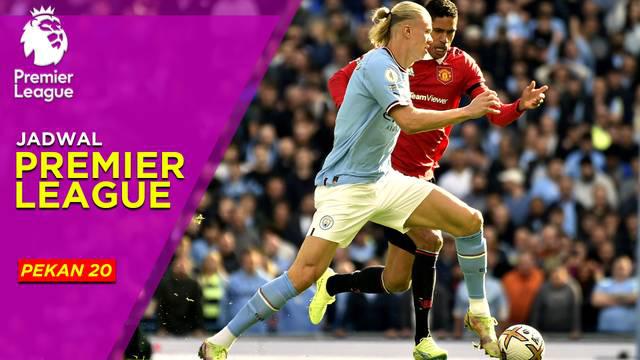 Berita motion grafis jadwal lengkap Liga Inggris pekan ke-20. Dua derbi akan tersaji pada pekan ini. Manchester United akan berhadapan dengan rival sekota Manchester City, dan dilanjutkan dengan Derbi London Utara antara Arsenal vs Tottenham.