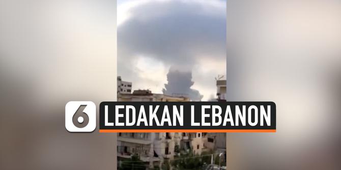 VIDEO: Rekaman Warga Panik Saat Ledakan Besar Guncang Lebanon