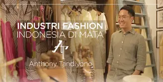 Industri Fashion Indonesia di Mata Anthony Tandiyono