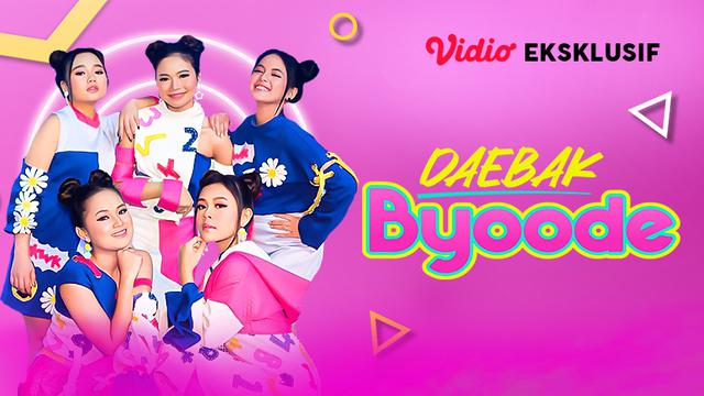 Program Daebak Byoode | Vidio Eksklusif