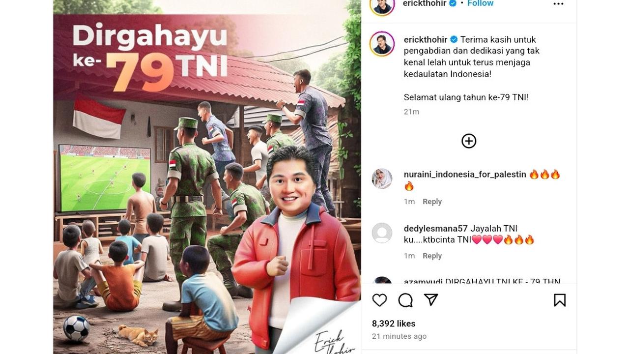 Menteri BUMN Erick Thohir mengucapkan Selamat Hari Ulang Tahun ke-79 TNI melalui akun instagram resmi  @erickthohir, Sabtu (5/10/2024). (Arief/Liputan6.com)