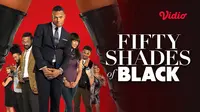 Film Fifty Shades of Black (Dok. Vidio)