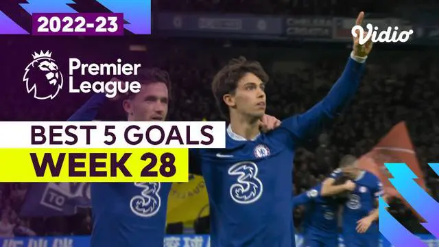 VIDEO: 5 Gol Terbaik Liga Inggris Pekan 28, Termasuk Gol Joao Felix