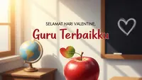 75 Ucapan Valentine untuk Guru yang Penuh Makna, Wujud Rasa Syukur dan Apresiasi