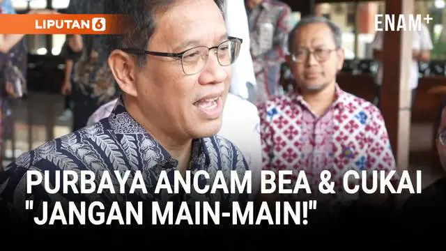 Ancaman Tegas Menkeu Purbaya ke Pejabat di Bea & Cukai dan Pajak: Jangan Main-Main