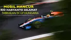 Mobil Rio Haryanto hancur saat menabrak dinding pembatas di Sirkuit Hungaroring, Sabtu (23/7/2016). Ia selamat dan start dari posisi buncit hari ini