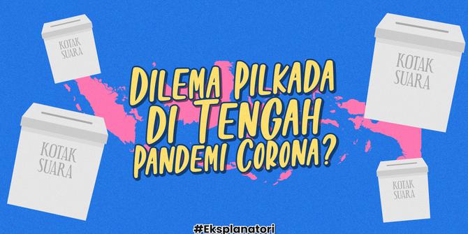 VIDEO: Dilema Pilkada di Tengah Pandemi Corona