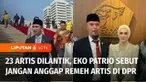 Ratusan anggota DPR yang dilantik, 23 di antaranya adalah sederet selebriti Tanah Air, ada artis-artis yang sudah malang melintang di dunia politik, ada juga yang baru menjadi anggota DPR.