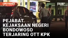 Sejumlah Pejabat Kejaksaan Negeri Bondowoso Terjaring OTT KPK, Kantor Dijaga Ketat