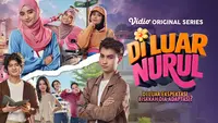 Sinopsis Series Di Luar Nurul dan Jadwal Tayang di Vidio