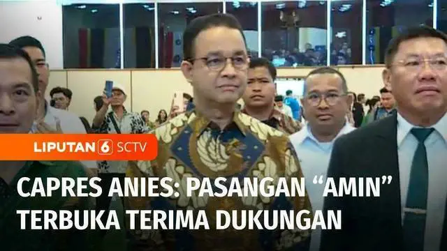 VIDEO: Capres Anies: "AMIN" Siap Terima Semua Dukungan Asal Sejalan dengan Pancasila dan UUD 45