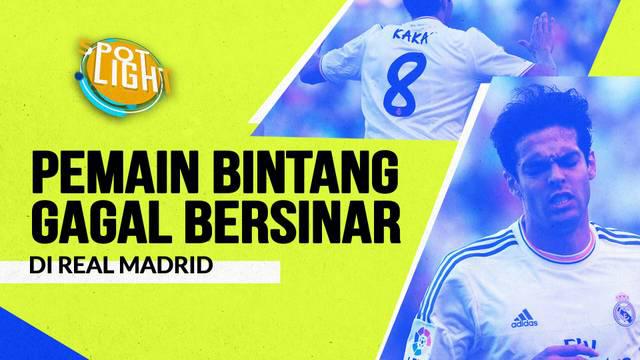 Berita video spotlight kali ini membahas tentang empat Galactico yang gagal menunjukkan performa terbaik mereka di Real Madrid.