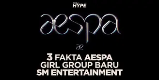 Apa saja fakta-fakta AESPA, girl groupbaru SM Entertainment? Yuk, kita cek video di atas!