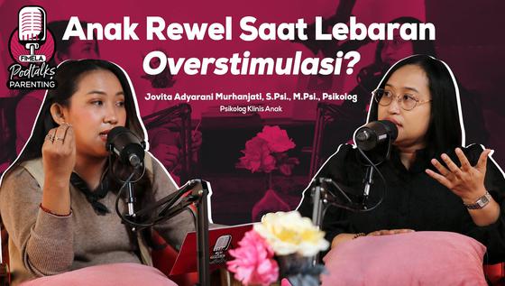 Tantrum dan Overstimulasi saat Lebaran, Pahami Regulasi Emosi Anak