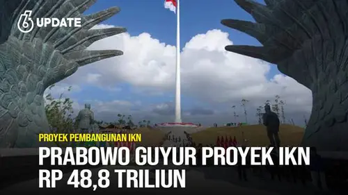 Prabowo Kucurkan Rp 48,8 Triliun ke IKN Nusantara