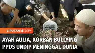 Kabar duka kembali menerpa keluarga Aulia Risma Lestari, dokter PPDS Anastesi Universitas Diponegoro, Semarang, yang diduga meninggal bunuh diri akibat perundungan. Ayahanda almarhumah calon dokter spesialis itu meninggal dunia, berselang dua pekan u...