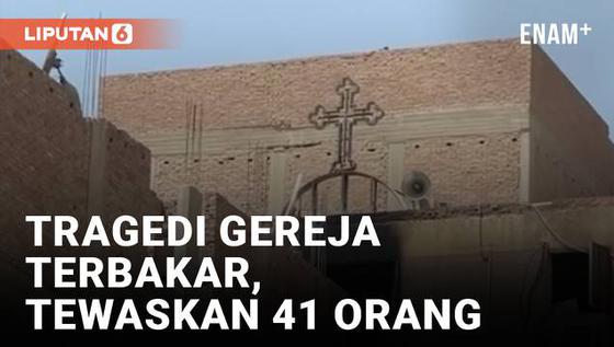 VIDEO: Gereja Koptik di Mesir Terbakar, 41 Tewas