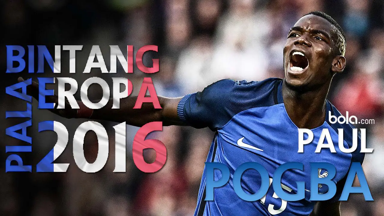 Bintang Piala Eropa 2016: Paul Pogba