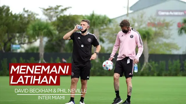 Berita Video David Beckham Menemani Latihan Perdana Phil Neville di inter Miami