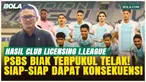 Hasil Club Licensing BRI Super League 2025/2026: PSBS Biak Satu-satunya Klub Tak Lolos