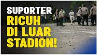 Berita Video, suporter ricuh di laga Dewa Untied Vs Persib Bandung pada Minggu (26/11/2023)