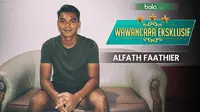 Wawancara Eksklusif Alfath Faathier (Bola.com/Adreanus Titus)