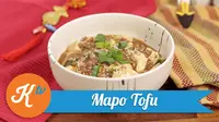 Sajikan menu sehat di akhir pekan untuk keluarga. Salah satunya adalah mapo tofu. (Foto: Kokiku Tv)