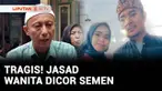 Keluarga korban pembunuhan yang jasadnya dicor oleh kekasihnya, minta pelaku dihukum setimpal dengan perbuatannya yaitu hukuman mati. Sementara pemakaman korban disambut isak tangis keluarga.
