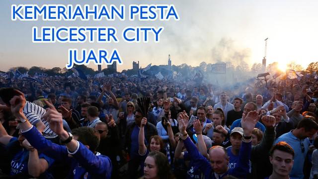 Seluruh warga dengan sukacita menyambut parade trofi juara Premier League musim 2015-2016 yang diraih oleh tim Leicester City setelah penantian selama 132 tahun.
