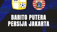 Prediksi Barito Putera Vs Persija Jakarta di BRI Liga 1. (Bola.com/Sakti Prabu Pringgodani).