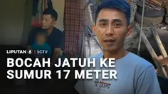 Bocah 3 Tahun Terperosok ke Sumur Sedalam 17 Meter