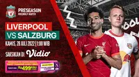 Link Live Streaming Friendly Match : Liverpool vs Salzburg di Vidio, Kamis 28 Juli 2022. (Sumber : dok. vidio.com)