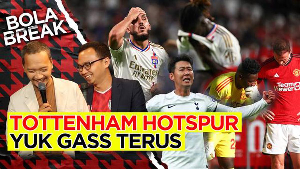 VIDEO Bola Break: Anomali Para Raksasa Eropa Musim ini, MU dan Lyon ...