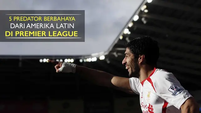 Siapa saja pencetak gol terbanyak di Premier League yang berasal dari Amerika Latin?