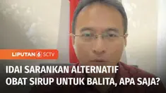 Ikatan Dokter Anak Indonesia atau IDAI menyebut saat ini ada 192 kasus gangguan ginjal akut yang tersebar di 20 provinsi dimana penderitanya sebagian besar adalah balita. Sebagai pengganti paracetamol sirup, IDAI menyarankan alternatif obat lain sepe...