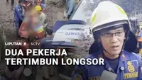 Dua Pekerja Tertimbun Longsor