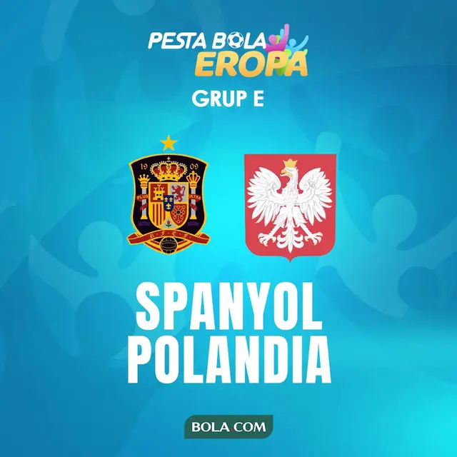 Piala Eropa - Euro 2020 Spanyol Vs Polandia
