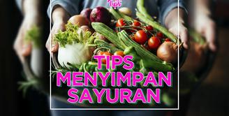 Tips Menyimpan Sayuran