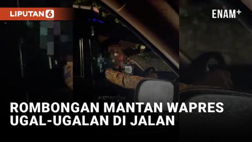 VIDEO: Viral! Rombongan Mantan Wapres Ugal-ugalan di Jalan